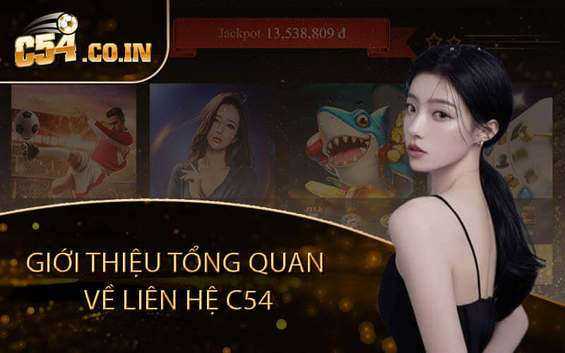 Giới thiệu tổng quan về liên hệ C54