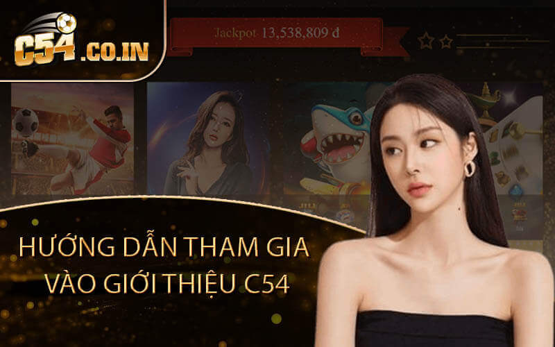 Hướng dẫn tham gia vào giới thiệu C54